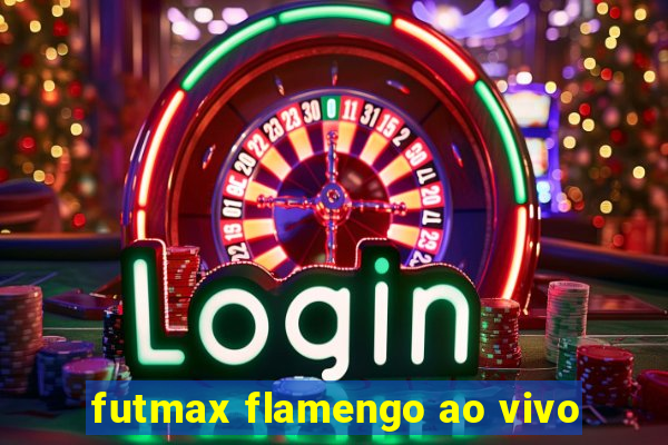 futmax flamengo ao vivo